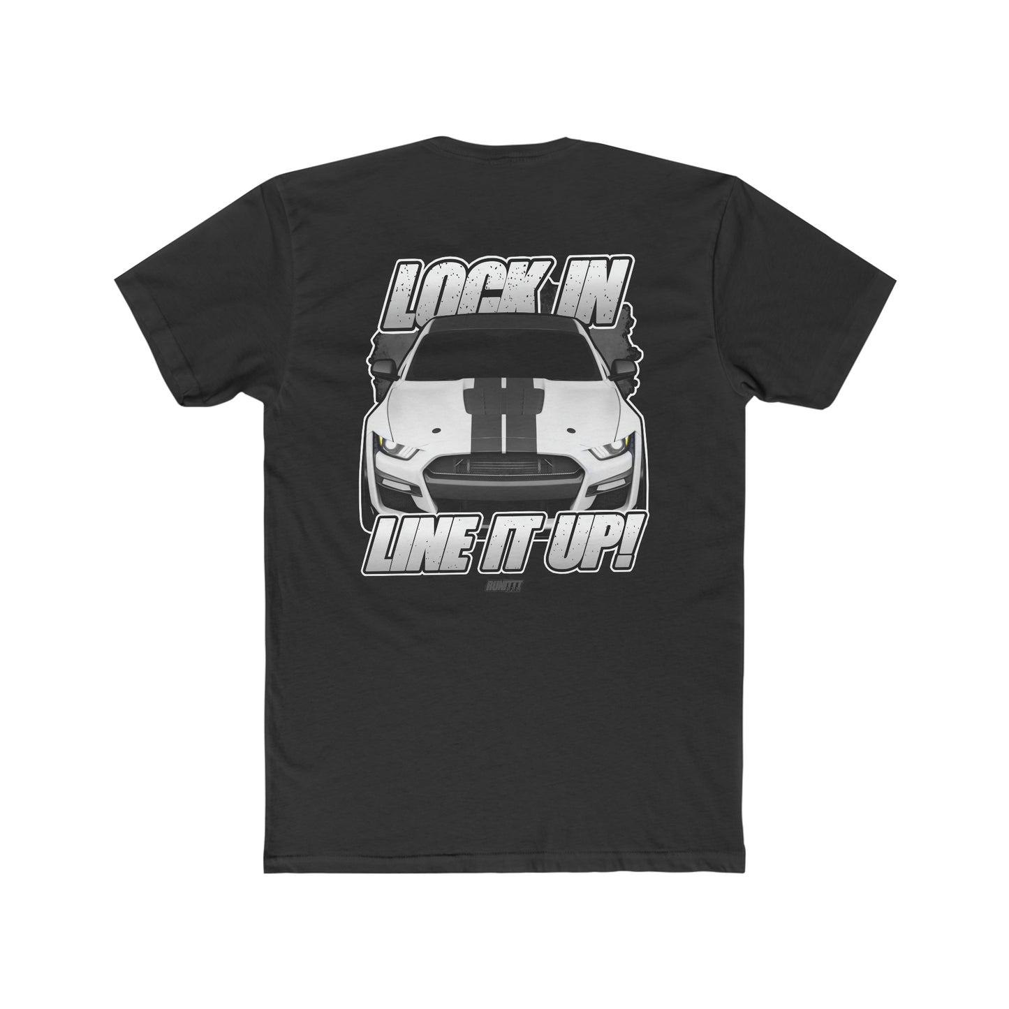 RUNITTT "LOCK IN, LINE IT UP!" T-Shirt